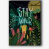 plakat stay wild